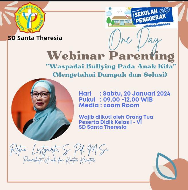 Webinar Parenting “WASPADAI BULLYING PADA ANAK KITA (MENGETAHUI DAMPAK & SOLUSI)